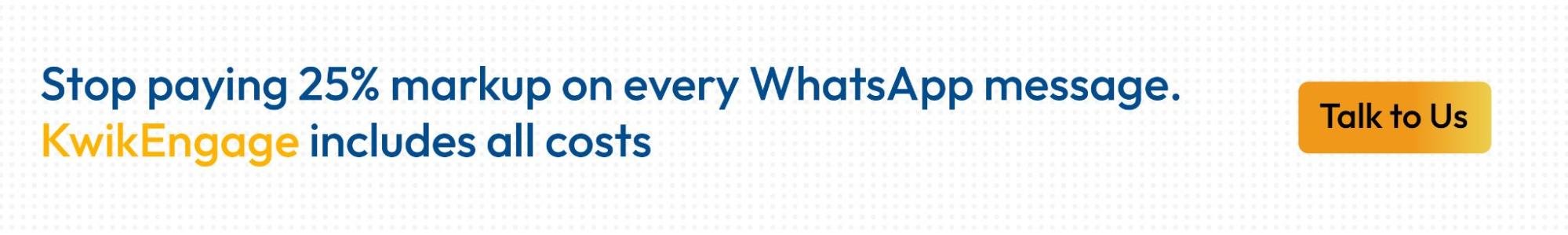 Avoid Interakt pricing markups - Try Kwik Engage fixed pricing