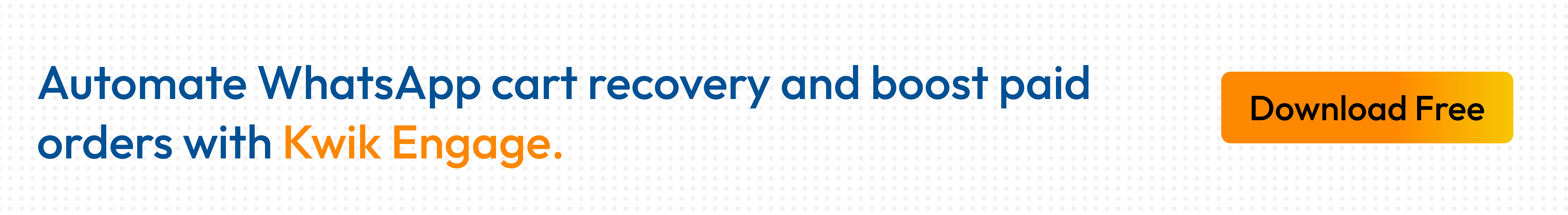 Kwik Engage Automated WhatsApp Cart Recovery for E-Commerce Stores