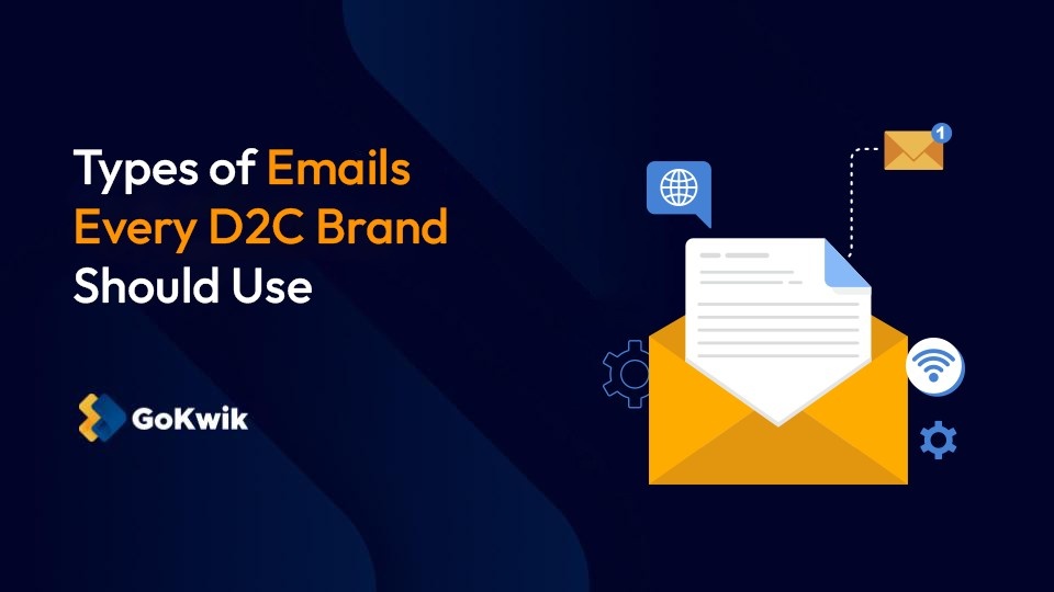 24 Types of Emails Every D2C E-Commerce Brand Should Send