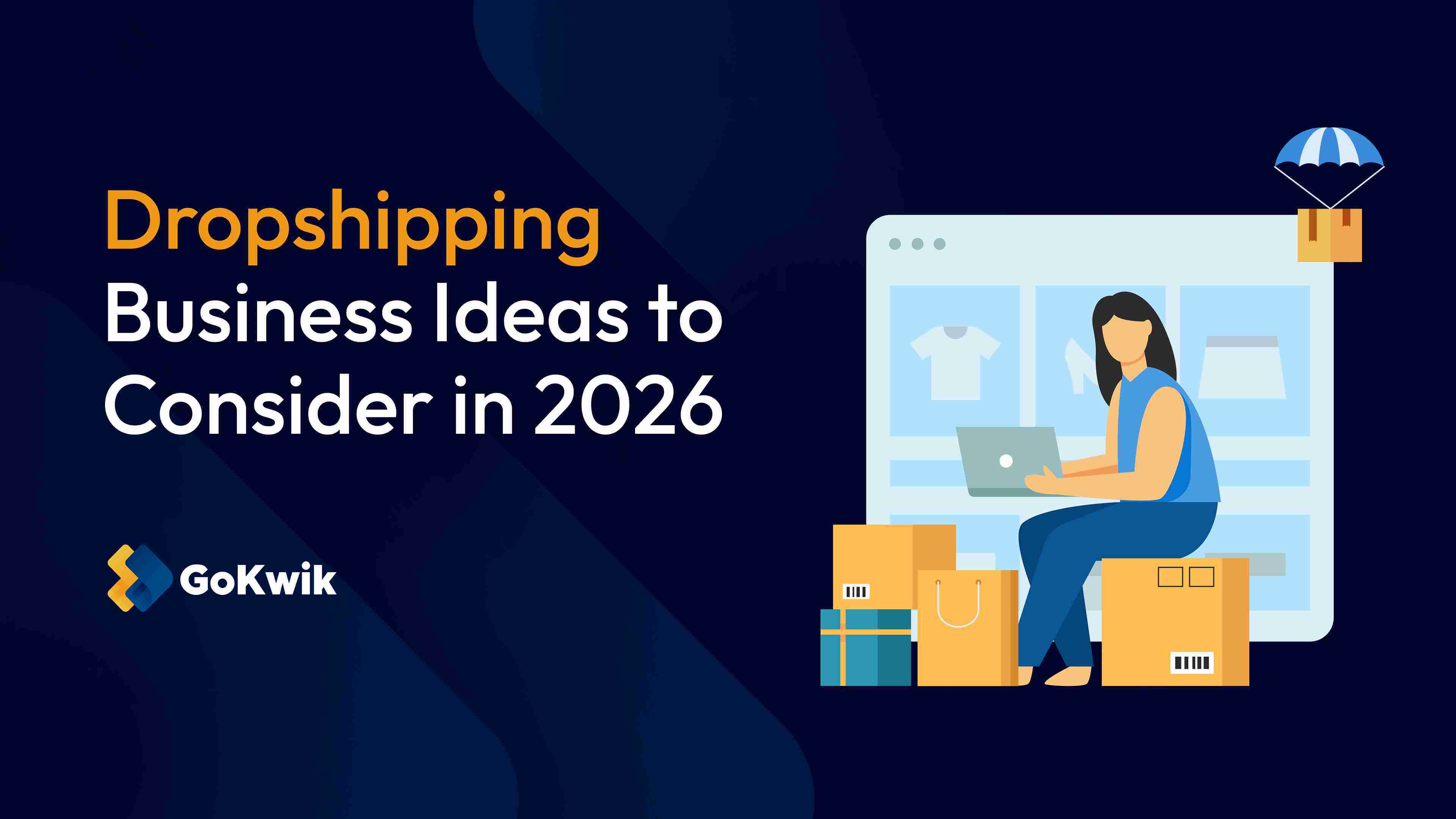 Exploring dropshipping business ideas you can consider