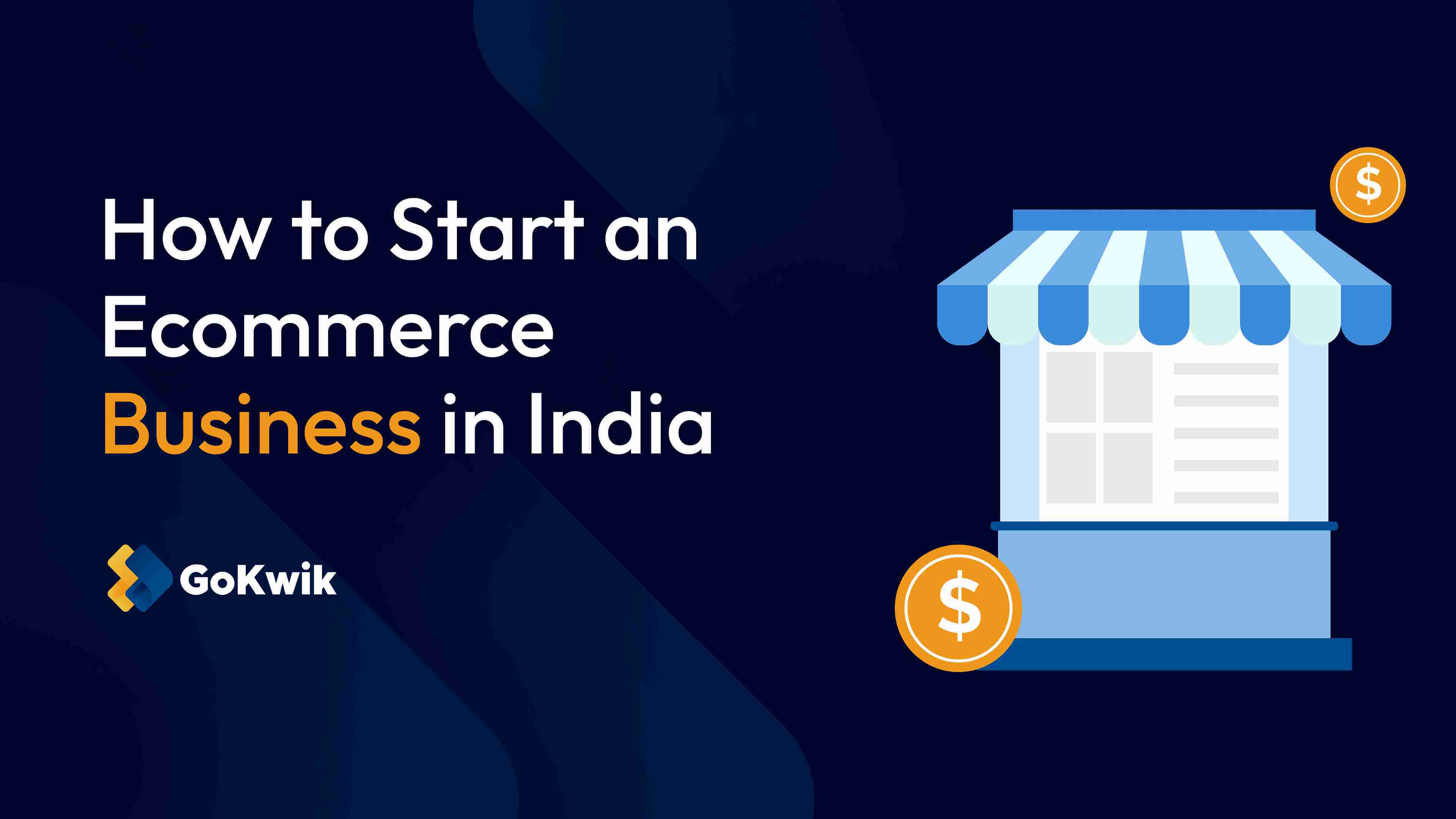 How to Start an E-Commerce Business in India: A Step-by-Step Guide
