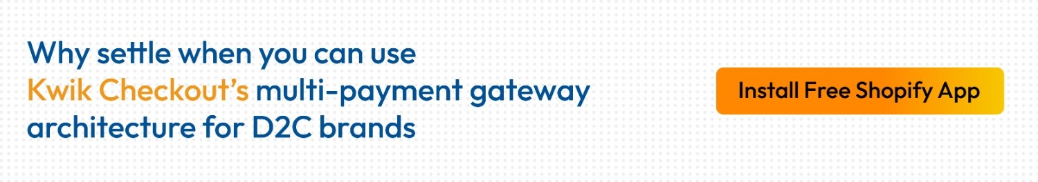 Kwik Checkout helps D2C brands use multiple payment gateways as backups