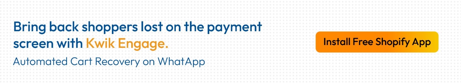 Kwik Engage recovers abandoned checkout sessions via automated WhatsApp flows 
