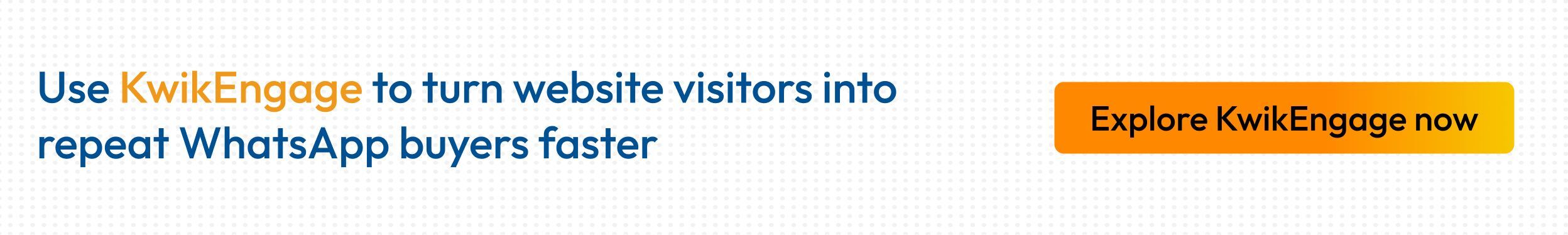Kwik Engage automates WhatsApp journeys for visitor recovery campaigns faster