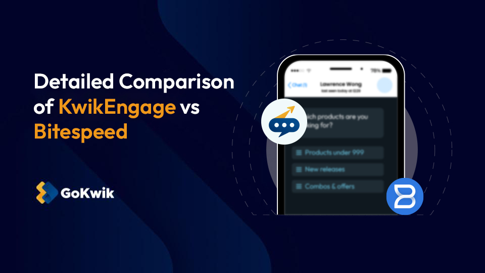 Kwik Engage vs Bitespeed: WhatsApp Commerce Tool for Scaling D2C Brand