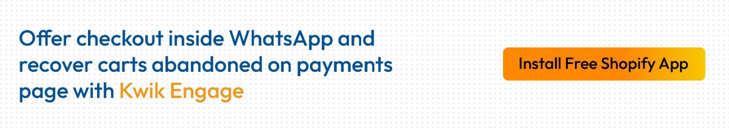  Kwik Engage recovers abandoned carts via WhatsApp for D2C ecommerce payment gateway optimization 